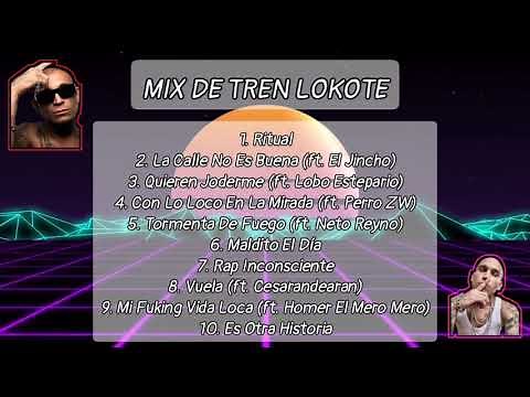 MIX DE TREN LOKOTE (MEJORES CANCIONES 2021 - 2023)