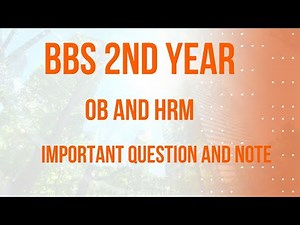 BBS 2nd Year OB and HRM important Question and Note - Bachelor Course