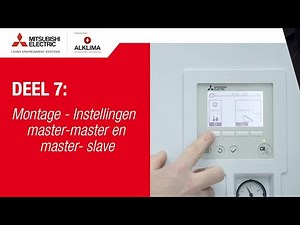 Montage Ecodan systemen - Deel 7: Instellingen master master en master slave