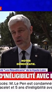 Ma réaction à l’inéligibilité de Marine Le Pen ⤵️ | Laurent Wauquiez