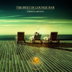 Various - The Best Of Lounge Bar