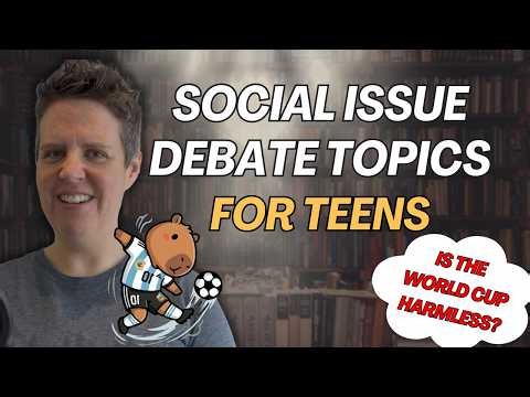 Top 10 Social Issue Debate Topics for Teens | Teaching ESL with Jackie