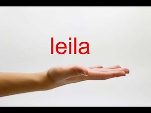 How to Pronounce leila - American English