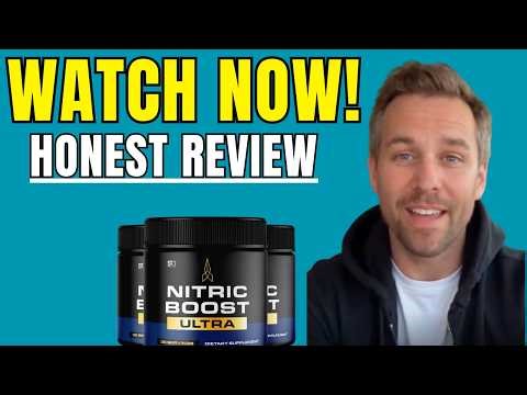 Nitric Boost Ultra Reviews 2025 ((Really Work?)) - Nitric Boost Supplement - Nitric Boost Ultra