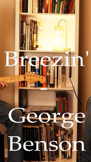 Breezin’ - George Benson(Duo Guitar Cover)
