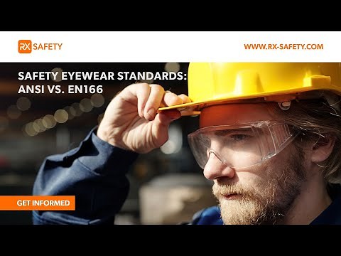 Safety Eyewear Standards: ANSI vs. EN166 Explained | RX Safety