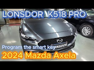 2024 Mazda Axela Program the Smart Key by K518PRO