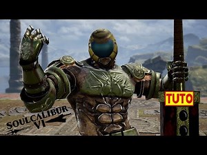 SOULCALIBUR 6 TUTORIAL : HOW TO MAKE SLAYER FROM DOOM