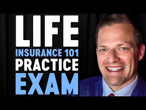 Best Life Insurance Practice Test | The Basics Of Life Insurance | Ace Your Exam On The First Try!