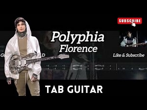 Polyphia - Florence ( Tab Guitar )