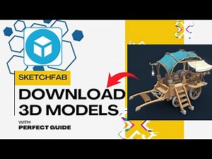 How To Download 3D Models From Sketchfab For Free