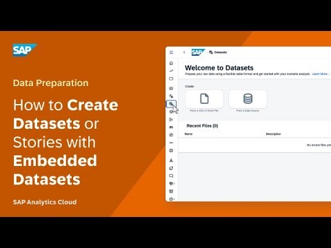 How to Create Datasets or Stories with Embedded Datasets: SAP Analytics Cloud