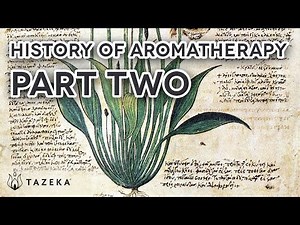 History of Aromatherapy (Part 2)