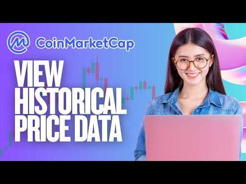 How to View Historical Price Data for Coins in CoinMarketCap | Quick Guide 2025