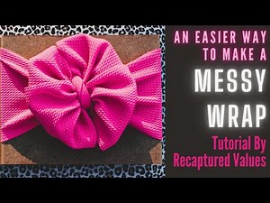 Easier Way to Make a Messy Headwrap, Video Tutorial by Recaptured Values