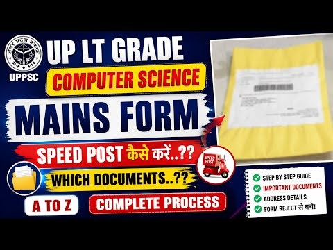 UPPSC LT Grade Computer Science Mains Form 2026 | Form Kaise Fill Kare? + Speed Post Documents List