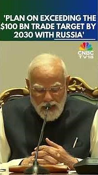PM Modi: India–Russia Trade Target Will Be Achieved Ahead Of 2030 | N18S