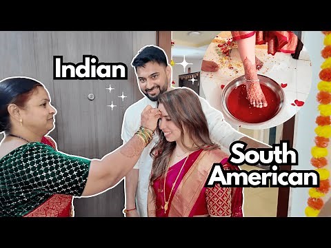 Bride Welcome Home Ceremony ✨ गृह प्रवेश ✨ ❤️ Indian South American couple ❤️ Griha Pravesh