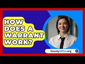 How Does A Warrant Work? - CountyOffice.org