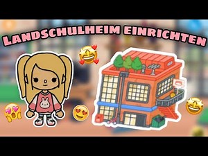 🏠 LANDSCHULHEIM EINRICHTEN | TOCA BOCA TUTORIAL DEUTSCH | TOCA LIFE WORLD