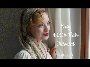 Easy 1930s Hair Tutorial with Scarf