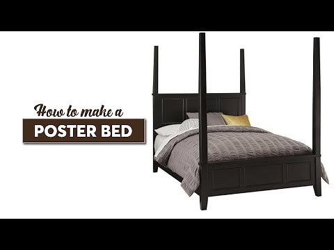 POSTER BED | CANOPY BED | HOW TO MAKE