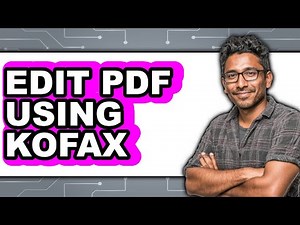 How to Edit PDF Using Kofax