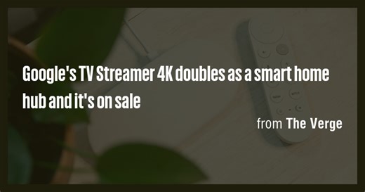 Google's TV Streamer 4K doubles as a smart home hub and it's on sale