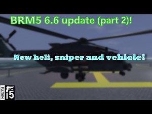 NEW BRM5 6.6 (part 2) UPDATE! (NEW SNIPER ,HELI , AND NEW FASTEST VEHICLE IN THE GAME!)