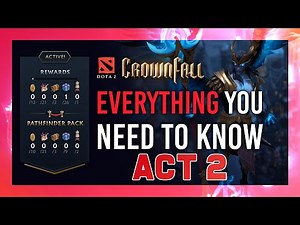 Crownfall Act 2: How to Unlock All Items, Arcanas & More | Complete Dota 2 Crash Course