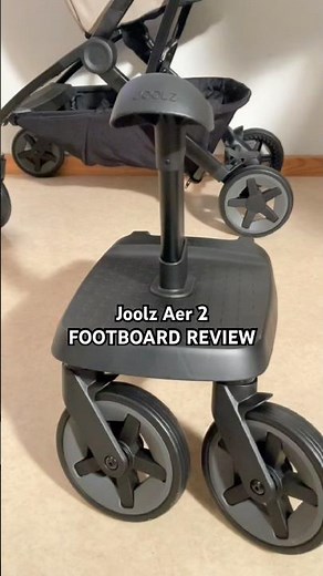 Joolz Aer 2 Footboard Review