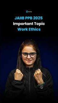 Work Ethics | JAIIB PPB Most Important Topics | JAIIB November 2025 Preparation