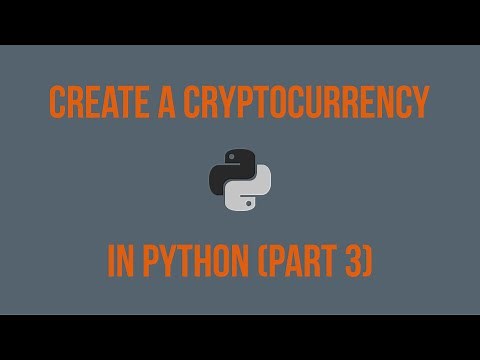 Python Cryptocurrency Part 3: Verifying Valid Blockchains