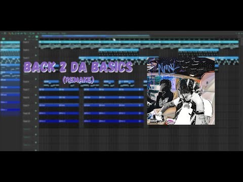 "Back 2 Da Basics" - Summrs | FL Studio Remake (98.732% Accuracy)
