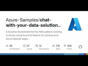 GitHub - Azure-Samples/chat-with-your-data-solution-accelerator: A Solution Accelerator for the R...