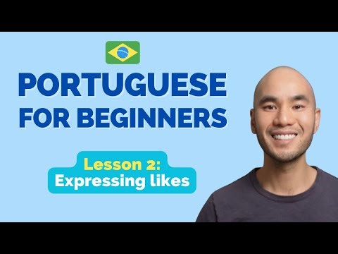 Learn Brazilian Portuguese // Lesson 2: Expressing likes