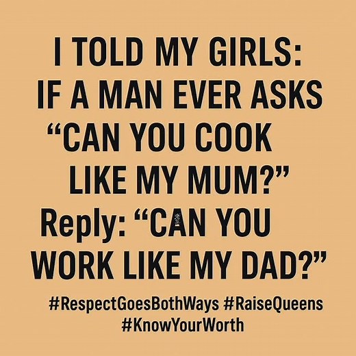 I told my girls… If anyone ever says “Can you cook like my mum?”...