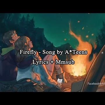 Firefly || A Teens - Firefly come back to me (Mmsub)