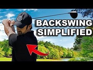 Stop Overcomplicating Your Backswing