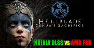 Hellblade Senua's Sacrifice Enhanced: DLSS vs. FSR Comparison Review