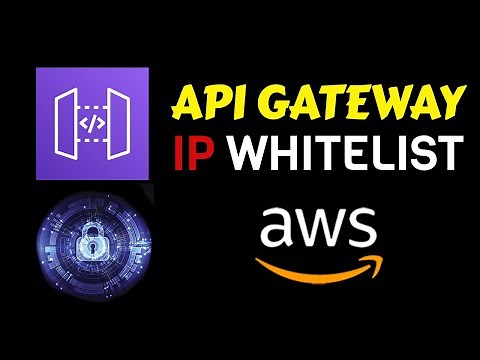 How to Whitelist / Allow an IP Address in AWS API Gateway