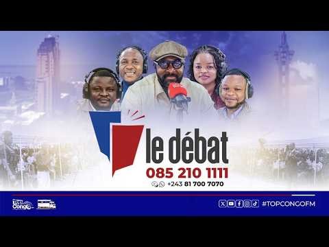 LE DEBAT 04 AOÛT 2026