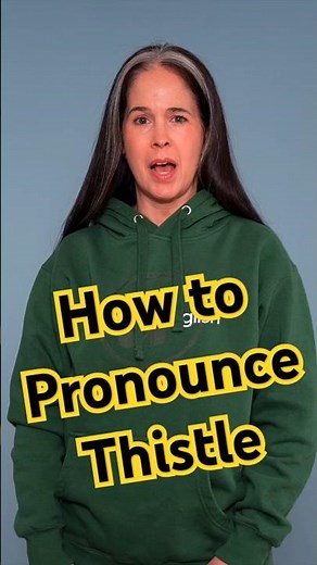 How to pronounce THISTLE 🌱