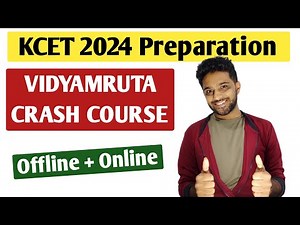 KCET 2024 Preparation - VIDYAMRUTA CRASH COURSE