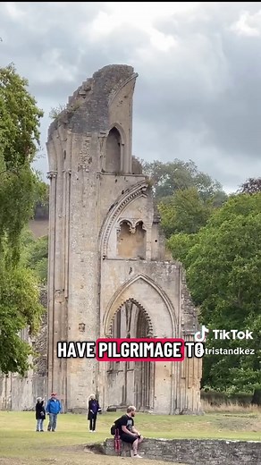 Exploring the Legends of Glastonbury Abbey