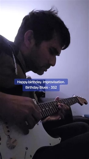 Birthday Blues - 352. Happy birthday. Improvisation. #guitar #happybirthday #birthdaysong