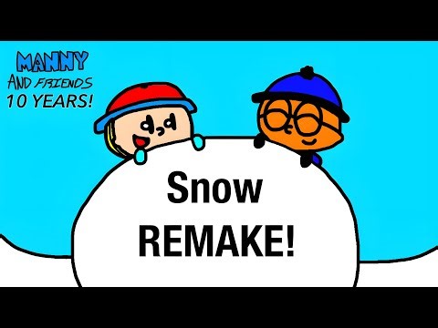Manny and Friends - Snow REMAKE!