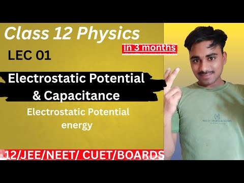 "Electrostatic Potential Energy & Potential in System of Charges ⚡ | Class 12 Physics | NEET | JEE"