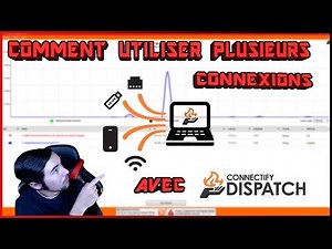 Connectify Dispatch - Comment utiliser plusieurs connexions internet en même temps