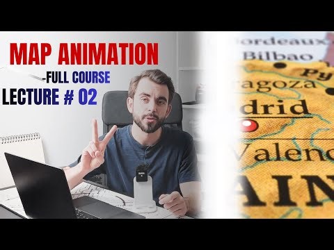 Map Animation Course – Lecture 2 | Step-by-Step Animated Maps for YouTube